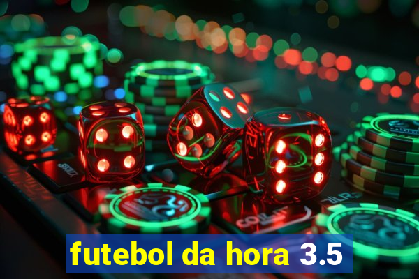 futebol da hora 3.5